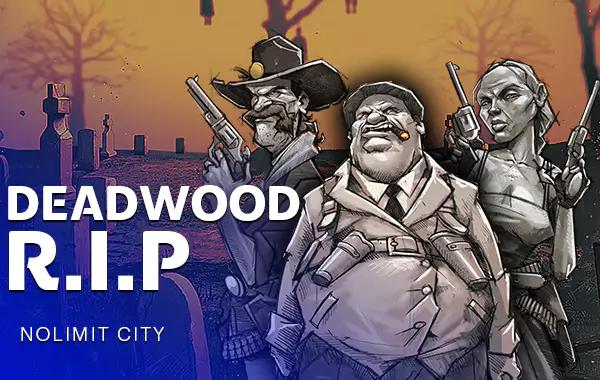 Deadwood R I P