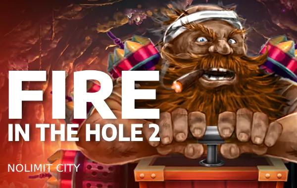 Fire In The Hole 2