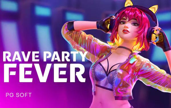 Rave Party Fever